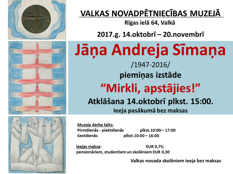 J.A.Sīmaņa izstādes "Mirkli, apstājies!" notikuma afiša