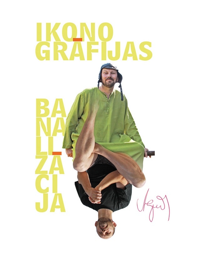  "Ikonogrāfijas banalizācija" izstādes notikuma afiša