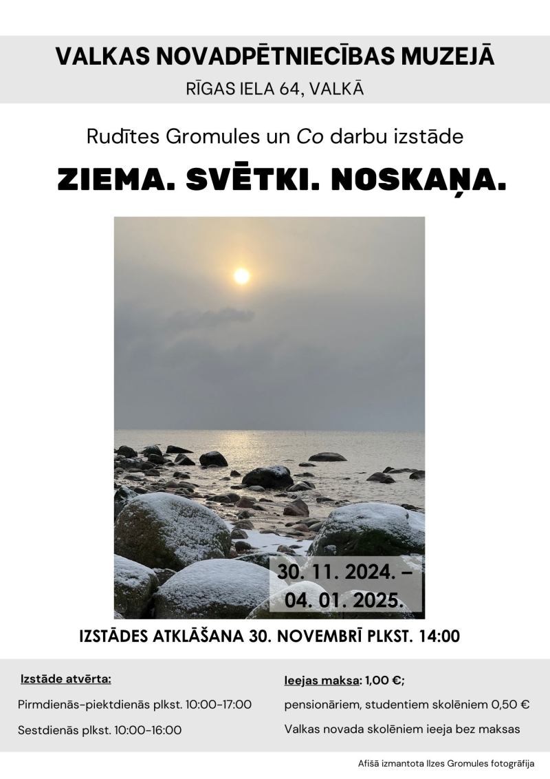 Rudītes Gromules un Co izstādes Valkas muzejā notikuma afiša
