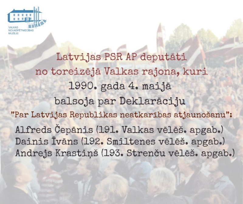 informācija par vēsturisku brīdi Latvijas ceļā uz brīvību.