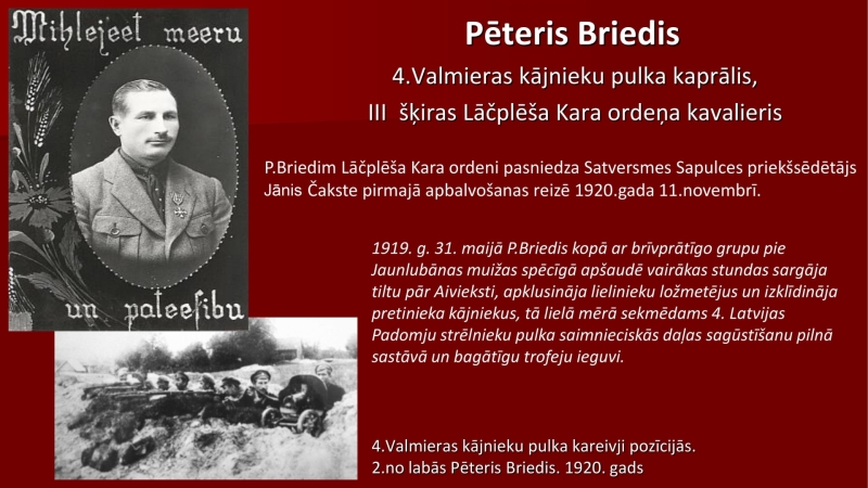 Valmieras kājnieku pulka kaprālis Pēteris Briedis