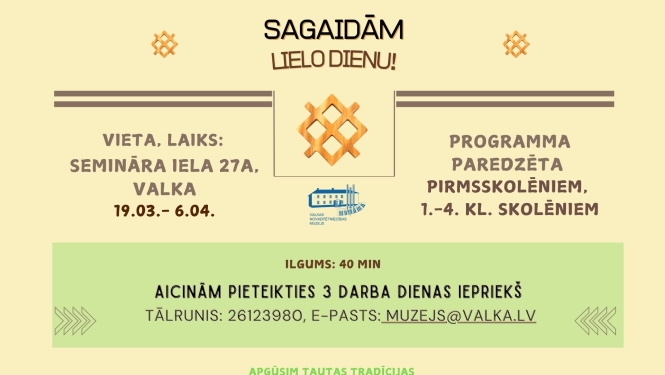 plakāts aicina uz muzejpedagoģisko programmu "Sagaidām Lielo dienu!"