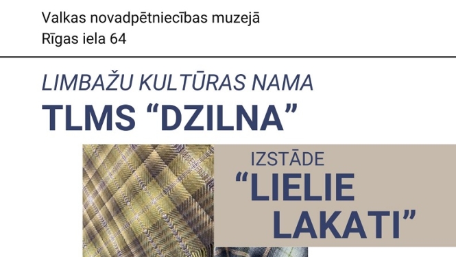 Limbažu TLMS “Dzilna” izstāde “Lielie lakati" notikuma afiša