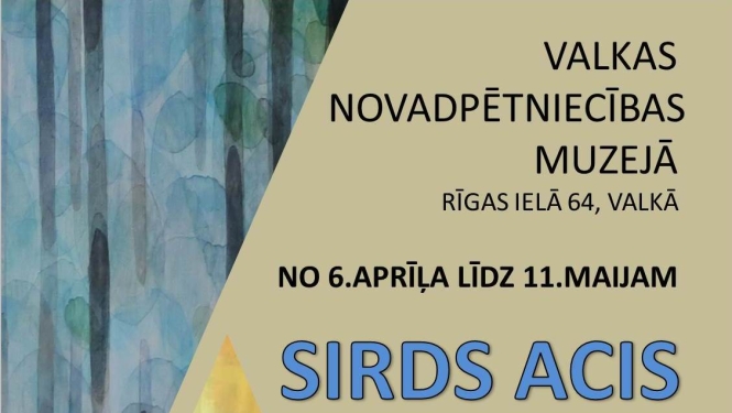 Valkas novada mākslinieku darbu izstādes "Sirds acis" notikuma afiša